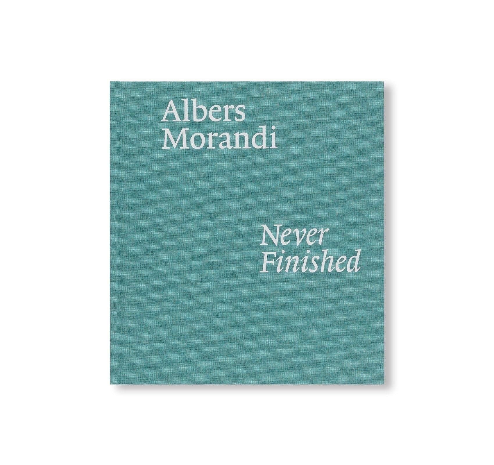 書籍：ALBERS AND MORANDI: NEVER FINISHED by Josef Albers, Giorgio Morandi