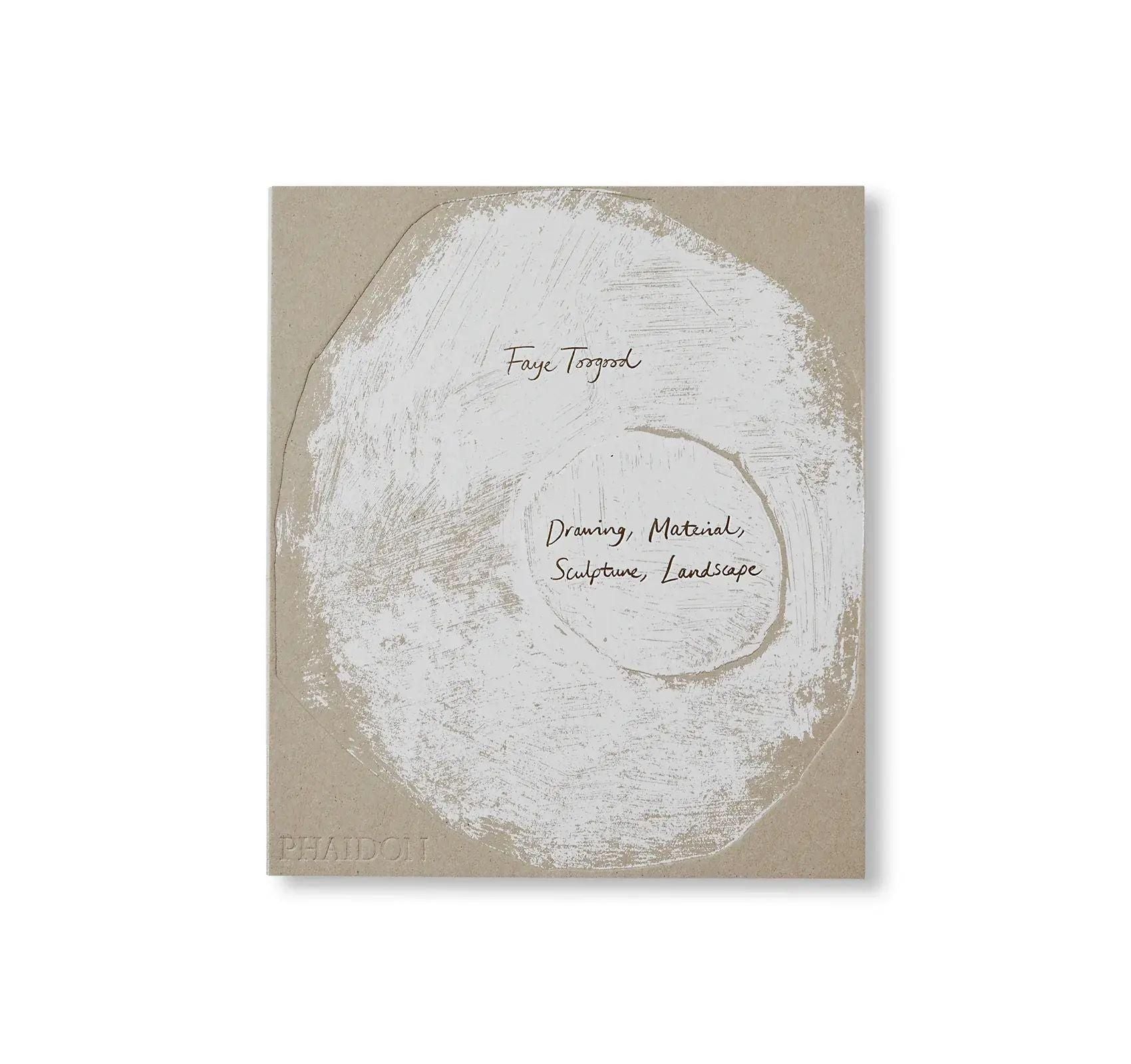 書籍：DRAWING,MATERIAL,SCULPTURE,LANDSCAPE by Faye Toogood [ REPRINTED EDITION